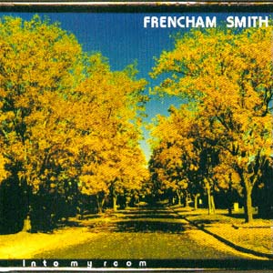 Frencham Smith - Into My Room